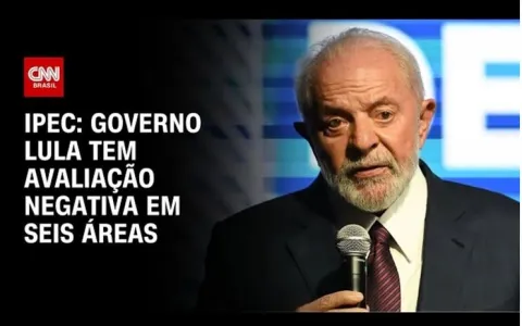 Governo Lula tem avaliação negativa em seis áreas,