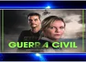 Guerra Civil: elenco, sinopse, trailer e tudo sobr