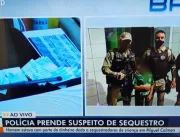 PRF prende suspeito de participação em sequestro d