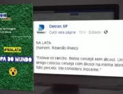 Detran de SP promove Copa das desculpas mais esfar