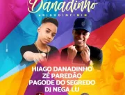 Baile do Danadinho com Hiago Danadinho, Zé Paredão