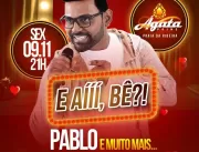 Pablo no Ágata Prime – Salvador (BA), dia 09 de No