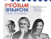 Ibrawork realiza 1º Fórum para Cidades Inteligente