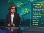 Governo lança segunda fase do Desenrola Brasil