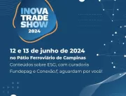 10ª edição do Inova Trade Show terá conteúdo dedic