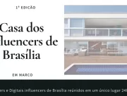 Vem aí a Casa dos Influencers de Brasília com yout
