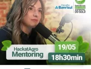 HackatAgro Mentoring realiza encontro sobre mentor