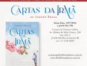 Ibis Libris lança Cartas da Irmã, de Simone Braga,