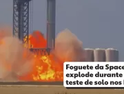 Foguete explode na fábrica da SpaceX durante teste