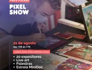 Pixel Show promove final de semana das artes gráfi
