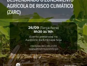 Zoneamento Agrícola de Risco Climático é tema de seminário na Embrapa Soja
