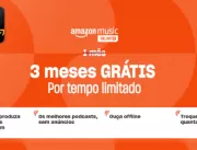 Últimos dias: Amazon Music Unlimited grátis por 3 