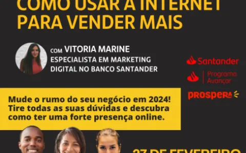 Santander oferece workshop gratuito para ajudar empreendedores a alavancar as vendas online