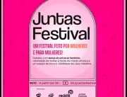 Juntas Festival vai reunir mulheres artistas e ins