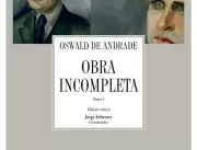 Edusp lança ‘Obra Incompleta’ de Oswald de Andrade