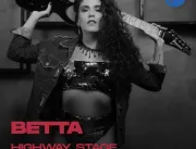 Betta é a nova atração do palco Highway Stage, no 