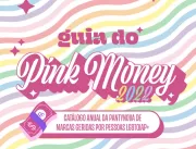 Onde gastar seu Pink Money: marcas fundadas por pe