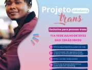 Projeto Cidadania Trans oferece capacitação profis