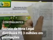 Sorteio da Nota Legal distribuirá R$ 3 milhões em 