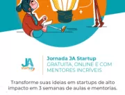 Programa JA startup oferece mais de mil vagas para