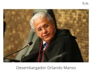 Morre desembargador Orlando Manso, ex-presidente do TJ/AL