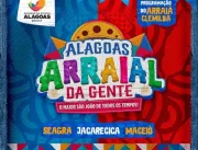 Festejos juninos do Governo de Alagoas leva shows 