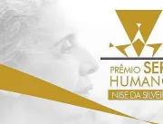 Prêmio Ser Humano reconhece boas práticas em Gestã