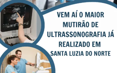 Instituto Antônio Menezes realizará o maior mutirão de ultrassonografia já realizado em Santa Luzia do Norte