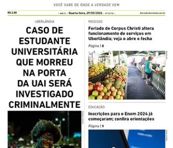 Diário de Uberlândia - Quarta-Feira - (29/05/2024)