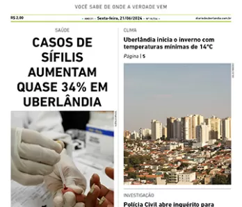 Diário de Uberlândia - Sexta-Feira - (21/06/2024)