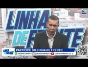 PROGRAMA LINHA DE FRENTE 12/12/2023