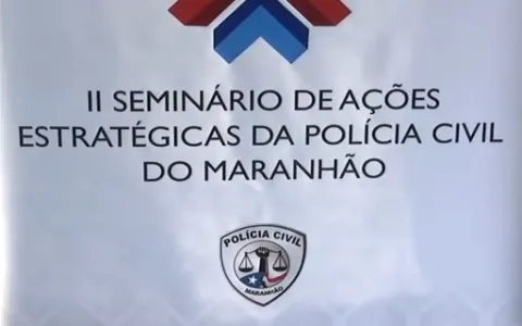 II Seminário de Ações Estratégicas da Polícia Civi