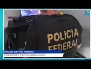 Polícia Federal deflagra OPERAÇÃO CONTEÚDO PROIBID