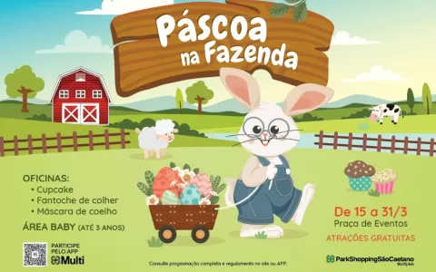 ParkShopping São Caetano terá “Páscoa na Fazenda”