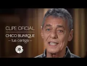 Chico Buarque - Tua Cantiga (Clipe Oficial)