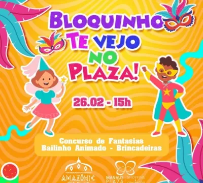 Manaus Plaza Shopping anuncia bailinho de carnaval gratuito para crianças