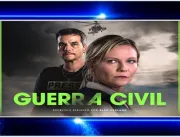 Guerra Civil: elenco, sinopse, trailer e tudo sobr