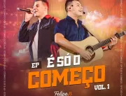 Felipe & Thiago lançam É Só o Começo, primeiro EP 