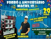 Forró e Aniversário Maciel 10 em Maracujá