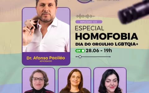 No dia do Orgulho LGBTQIA+, podcast discutirá a ho