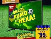 A Copa do Mundo pede uma TV nova! Na Center Móveis