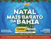 O Natal mais barato da Bahia está na Center Móveis