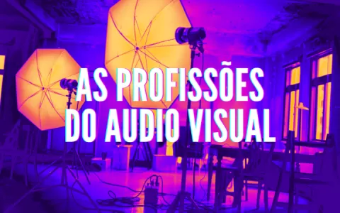 As profissões do audiovisual