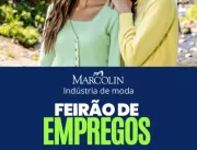 FEIRÃO DE EMPREGOS MARCOLIN INDÚSTRIA
