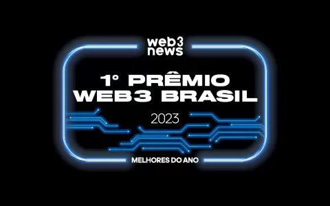 Conheça os vencedores do 1º Prêmio Web3 Brasil 2023 - Melhores do Ano